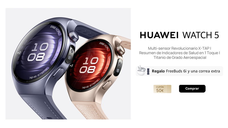Nuevos Huawei Watch con ofertas y regalos